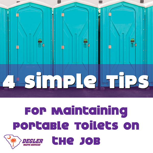 4 Simple Tips for Maintaining Portable Toilets on the Job Degler