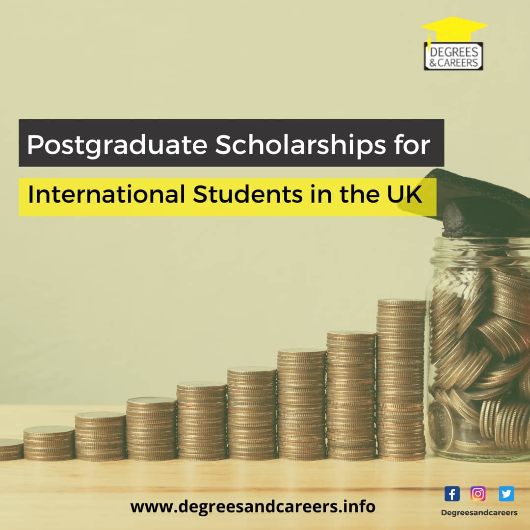 Top Postgraduate Scholarships In The UK For International Students