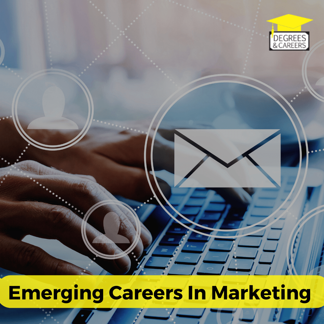 Top 5 Emerging Careers In Marketing Degrees & Careers