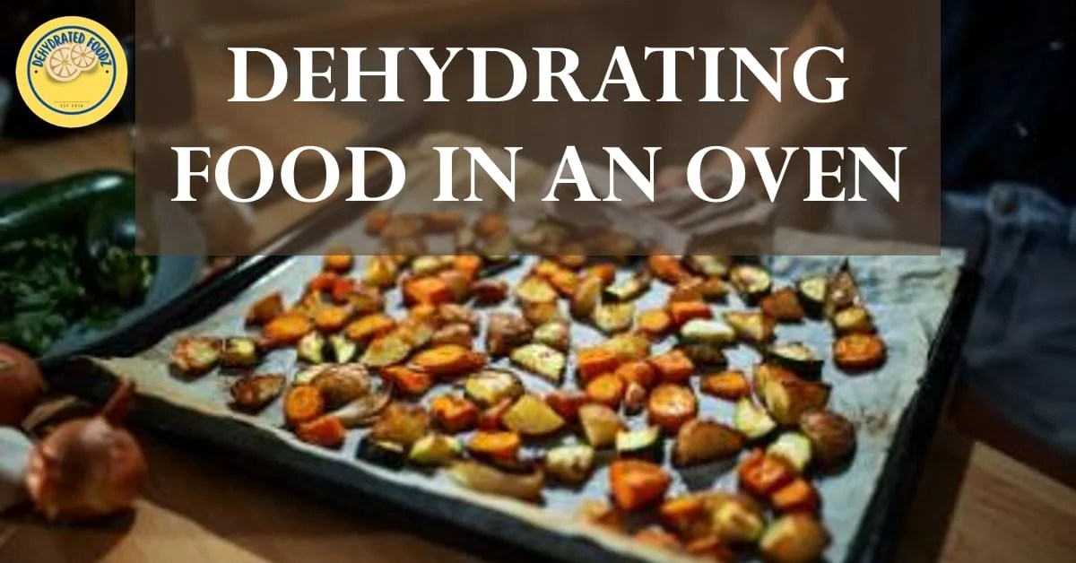 Can You Dehydrate Food in an Oven?