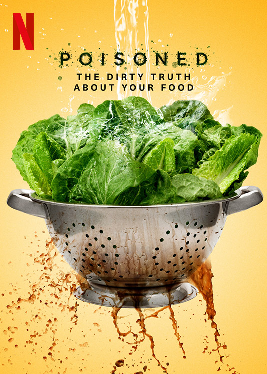 Poisoned The Dirty Truth About Your Food De la Raíz al Plato