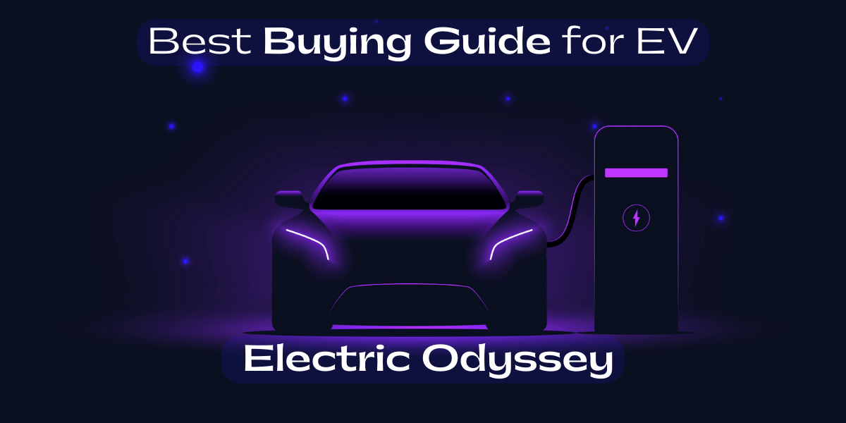 The Electric Odyssey Best Buying Guide for EV