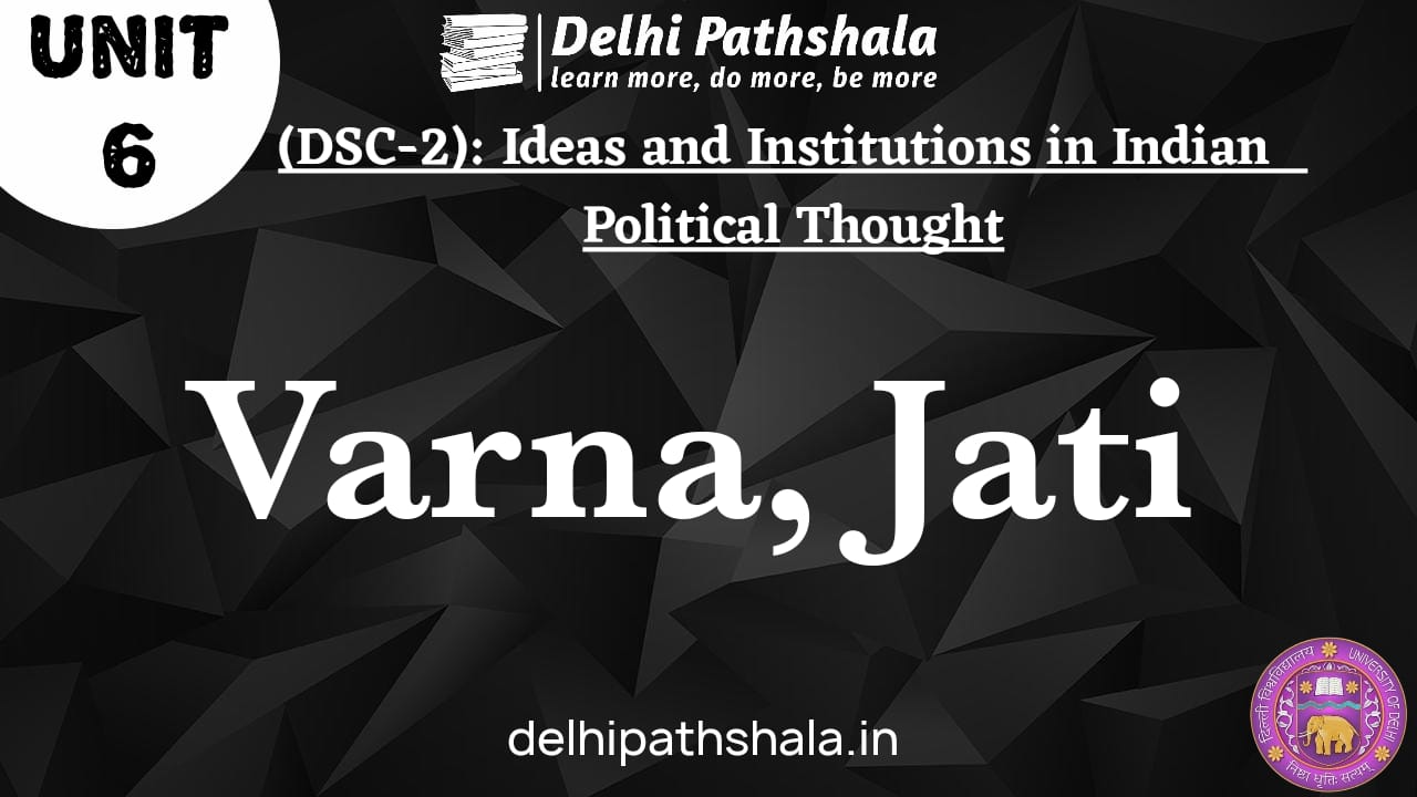 Discuss the Varna and Jati System in Ancient India 2024