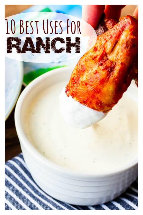 10 BEST Uses for Ranch Dressing