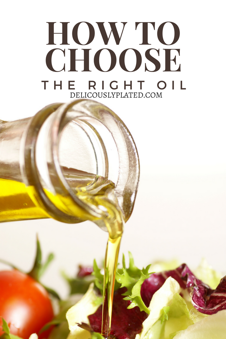 Cooking with Oil How to Choose the Right Oil Deliciously Plated