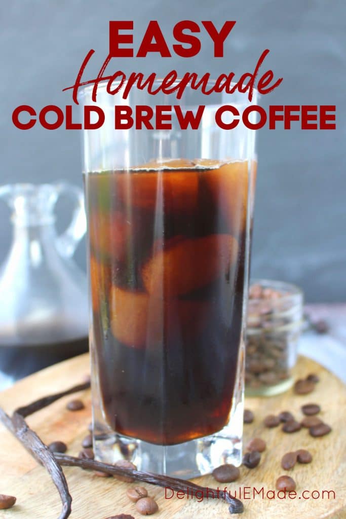 Homemade Cold Brew Coffee How to Make Cold Brew Coffee at home!