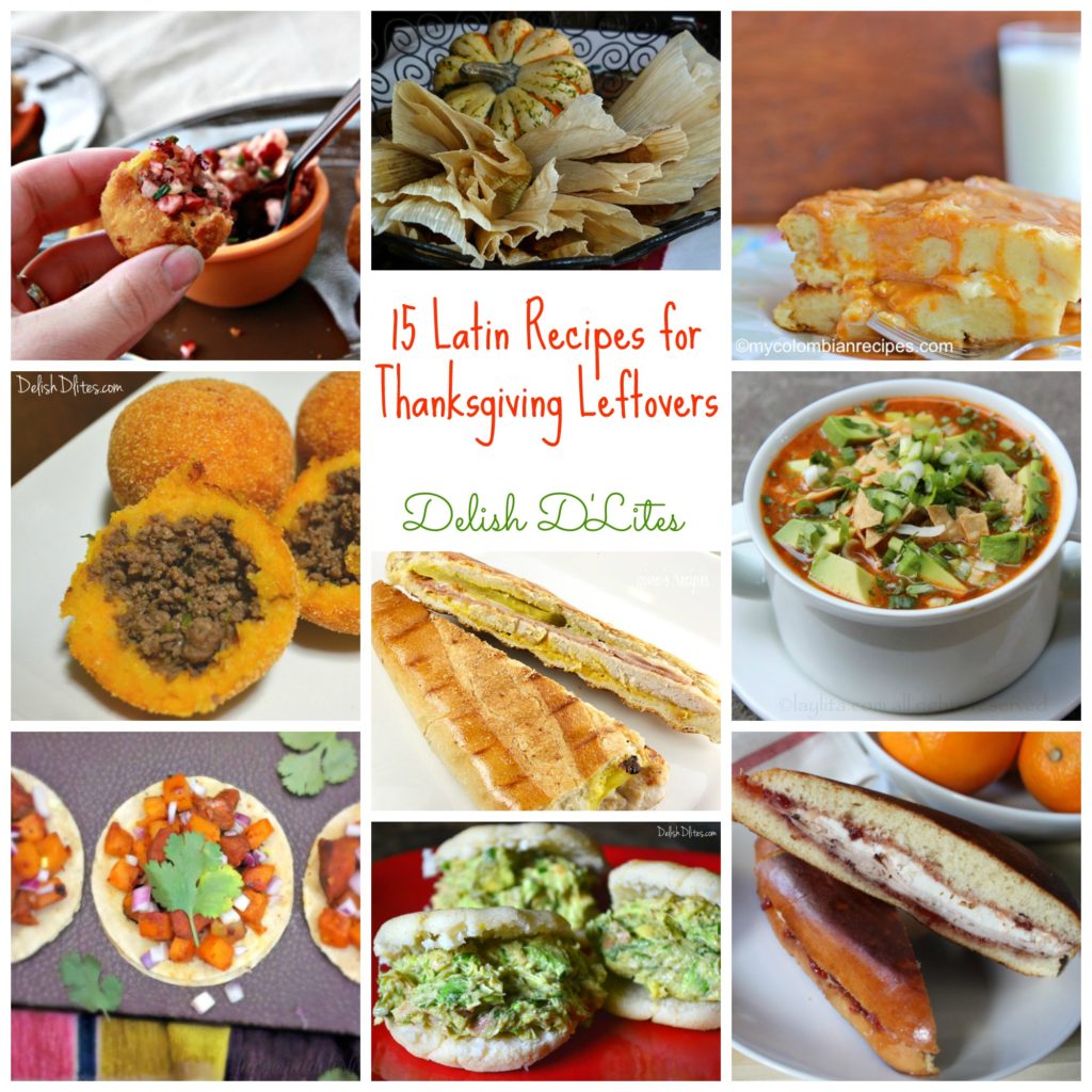 15 Latin Recipes for Thanksgiving Leftovers Delish D'Lites