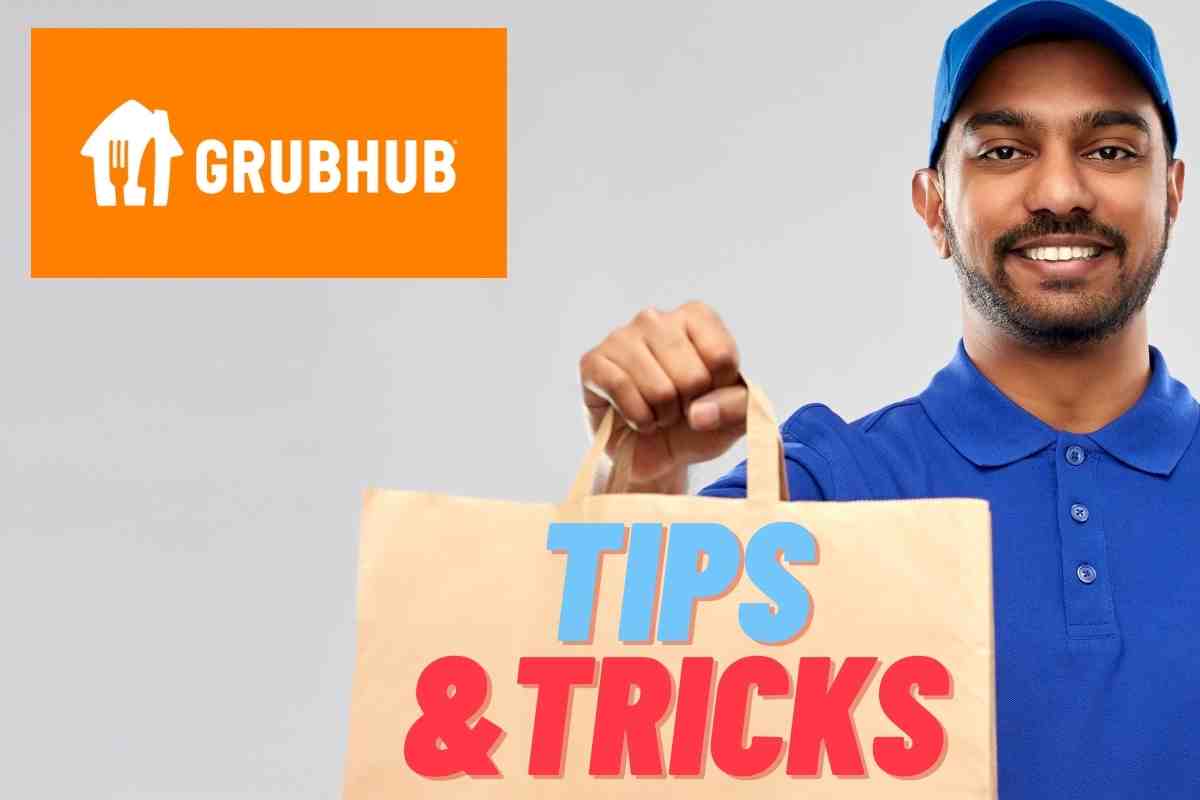 Grubhub Driver Tips and Tricks for 2022 Delivery Crazy