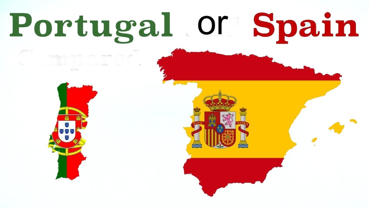Spain vs. Portugal Which one is a better destination? Delusional Bubble