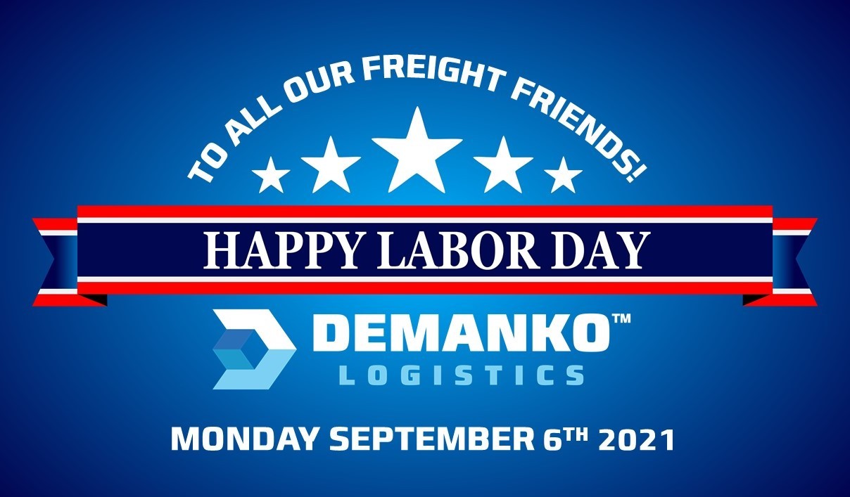 LABOR DAY 2021 Demanko Logistics