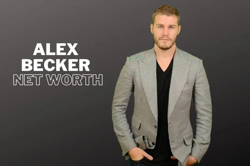 Alex Becker Net Worth 2024