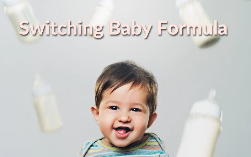 Switching Formulas for Baby 10 Things You Need to Know 2024 Guide