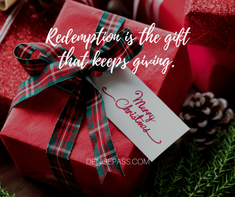 What Does Christmas Mean to You A Gift of Redemption Denise Pass