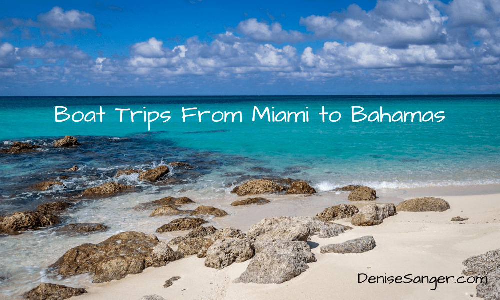 Boat Trips From Miami to Bahamas Solo Travel Tips And Trips Women Over 50