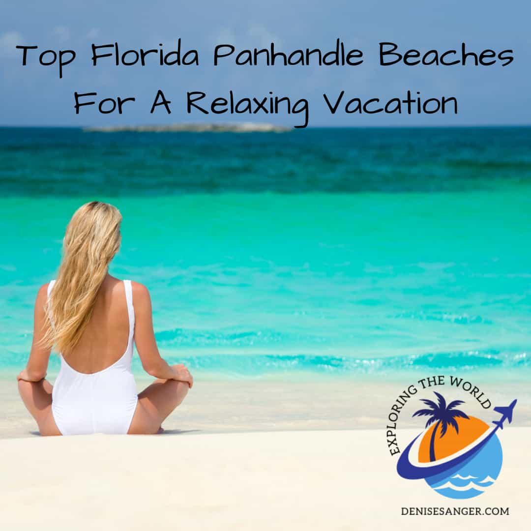 Top Florida Panhandle Beaches For A Relaxing Vacation 2024 Travel