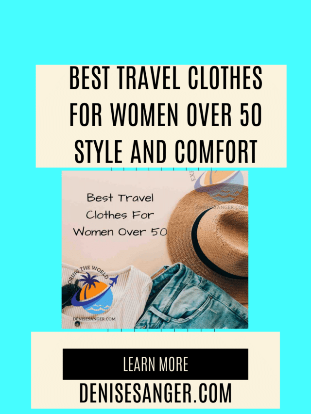 Best Travel Clothes For Women Over 50 Comfort, And Style. Florida