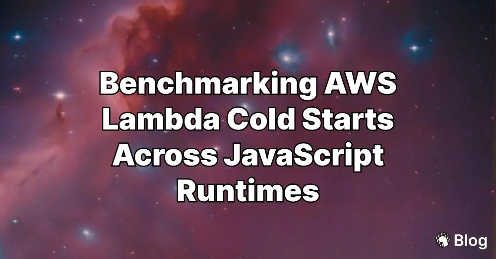 Benchmarking AWS Lambda Cold Starts Across JavaScript Runtimes