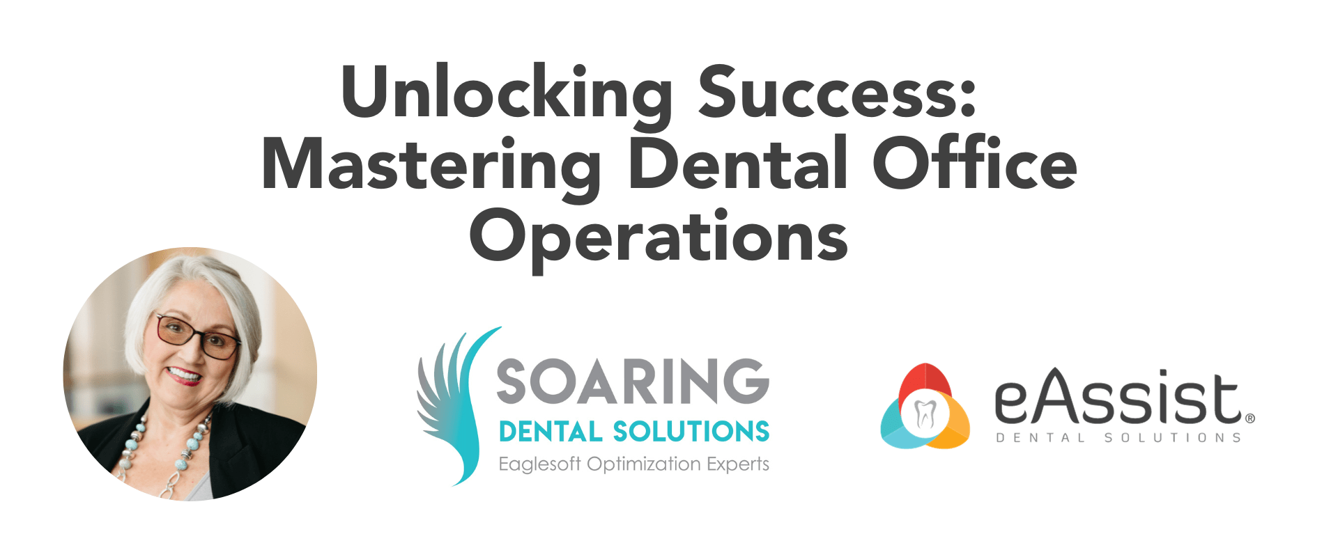 Unlocking Success Master Dental Office Operations eAssist Dental Billing