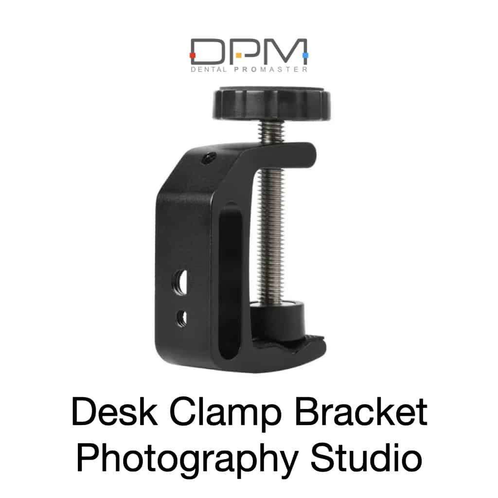 Desk Clamp Bracket Photography Studio DentalProMaster