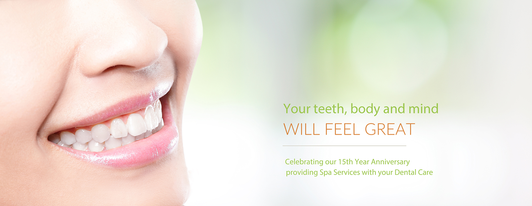 Dental Spa CA Your teeth, body and mind will feel great.