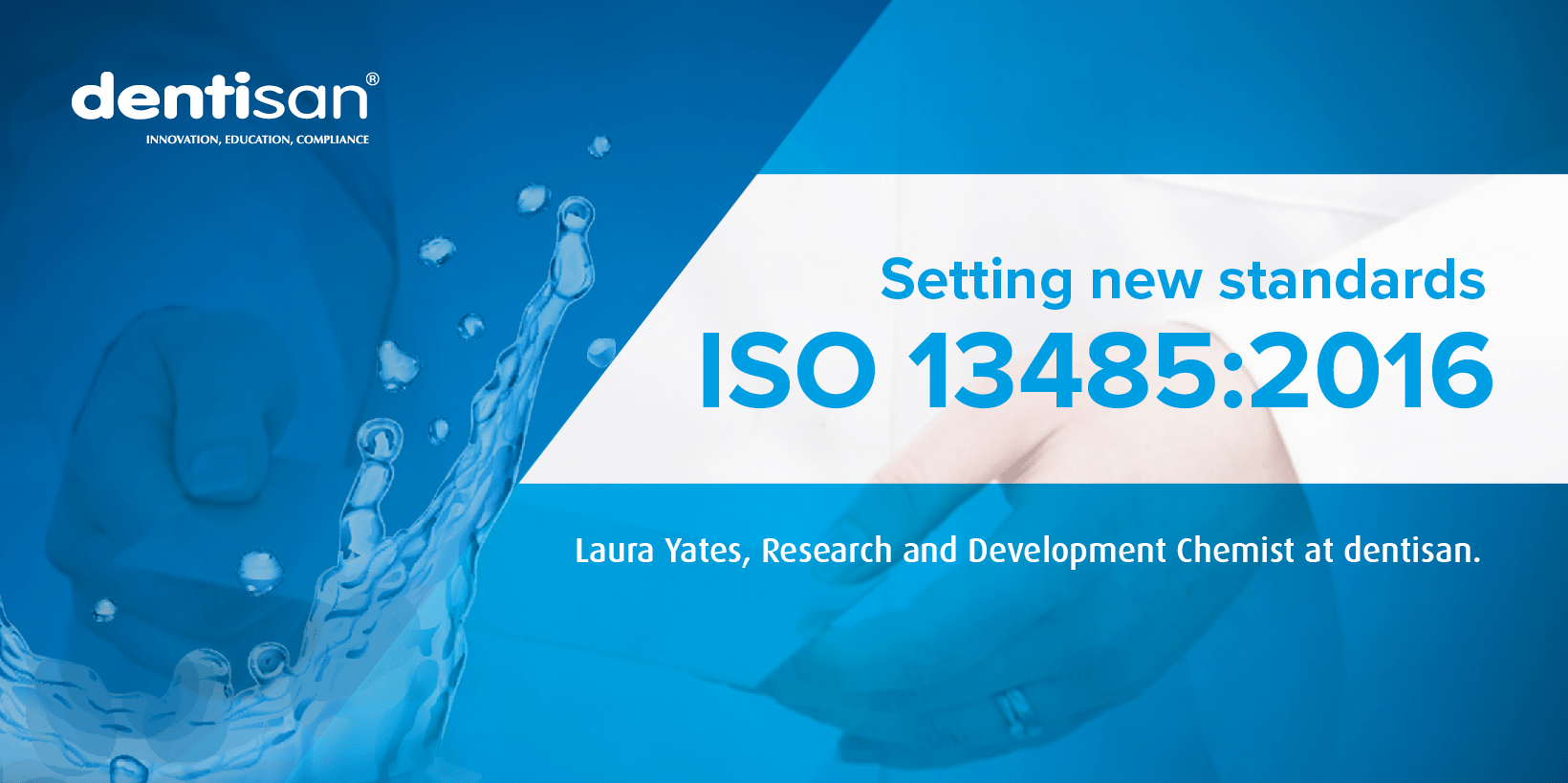 Setting New Standards with ISO 13485 Dentisan