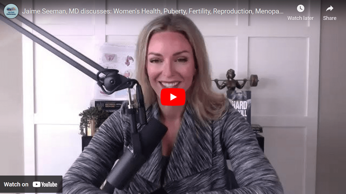 Low Carb Conferences Podcast with Jaime Seeman, MD Women’s Health