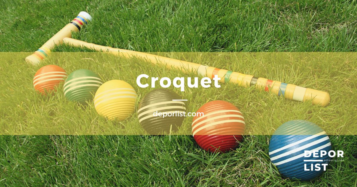 Croquet El juego tradicional que sigue conquistando Deporlist