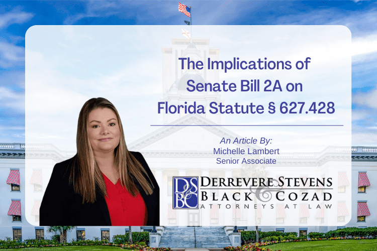 The Implications of Senate Bill 2A on Florida Statute § 627.428