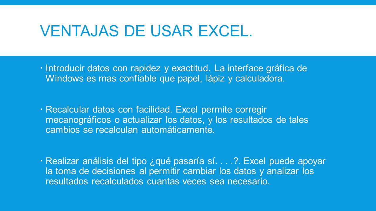 ¿Cuáles son las ventajas de usar Excel?