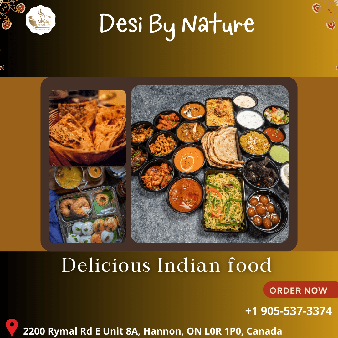 Desi By Nature Taste the Best Indian cuisine in Hamilton