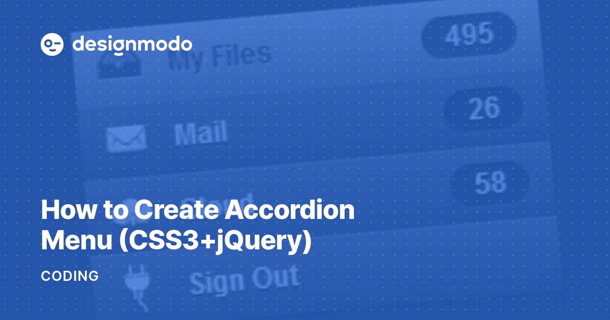 How to Create Accordion Menu (CSS3+jQuery) Designmodo