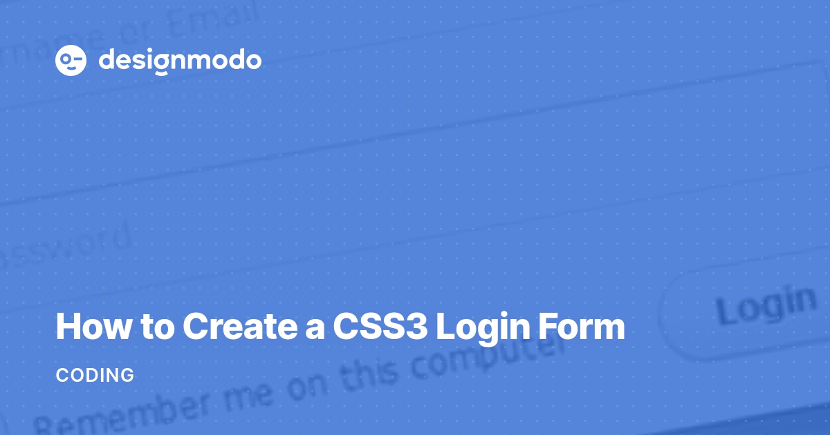 How to Create a CSS3 Login Form Designmodo