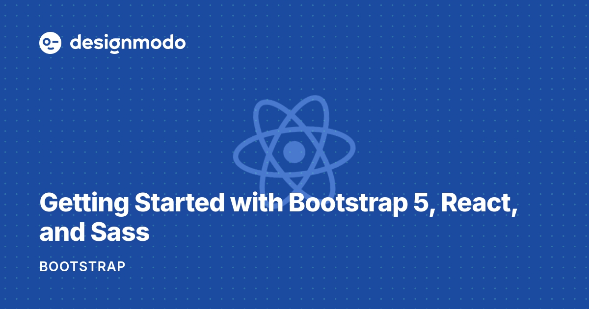 Getting Started with Bootstrap 5, React, and Sass LaptrinhX