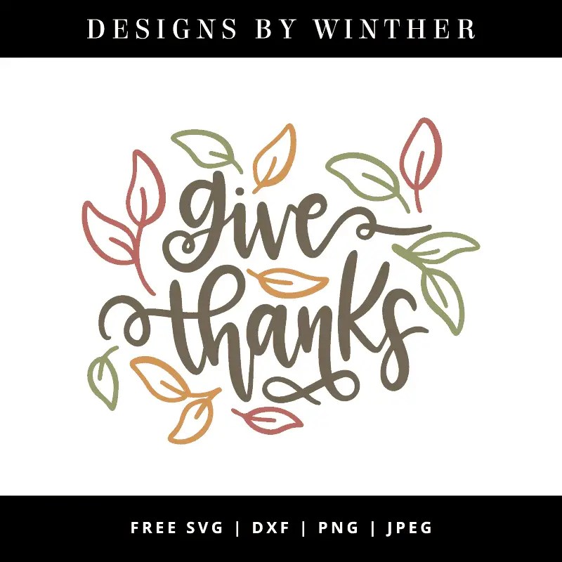 Free Give Thanks SVG DXF PNG & JPEG Designs By Winther