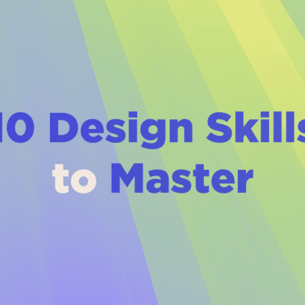 Design Resolutions: 10 Skills to Master in 2025