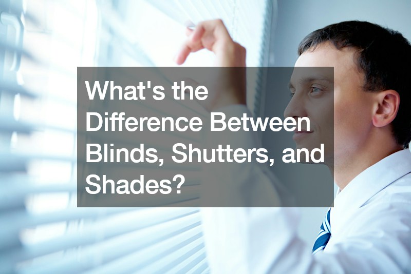 Whats the Difference Between Blinds, Shutters, and Shades? Design Solid