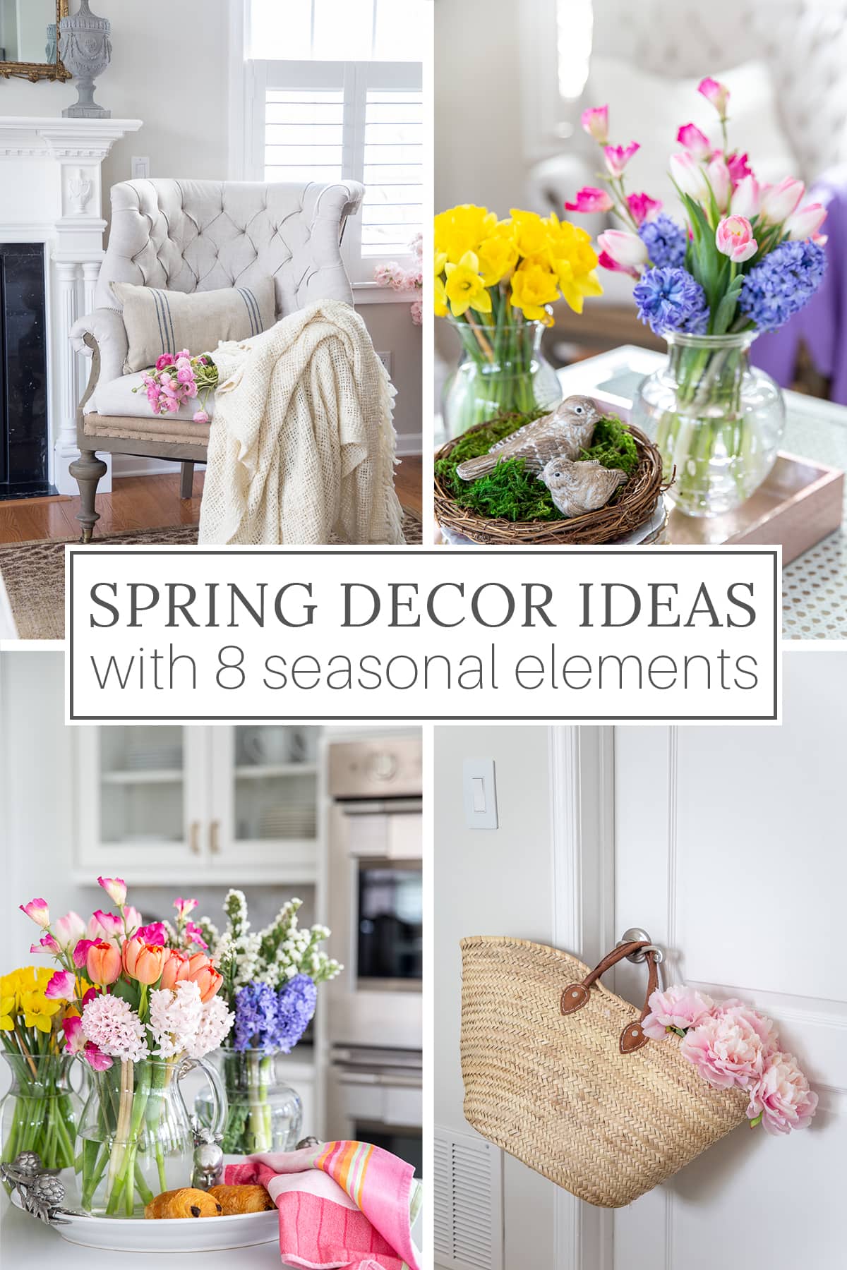 Spring Decor 8 Design Elements That Will Refresh Your Spring Home
