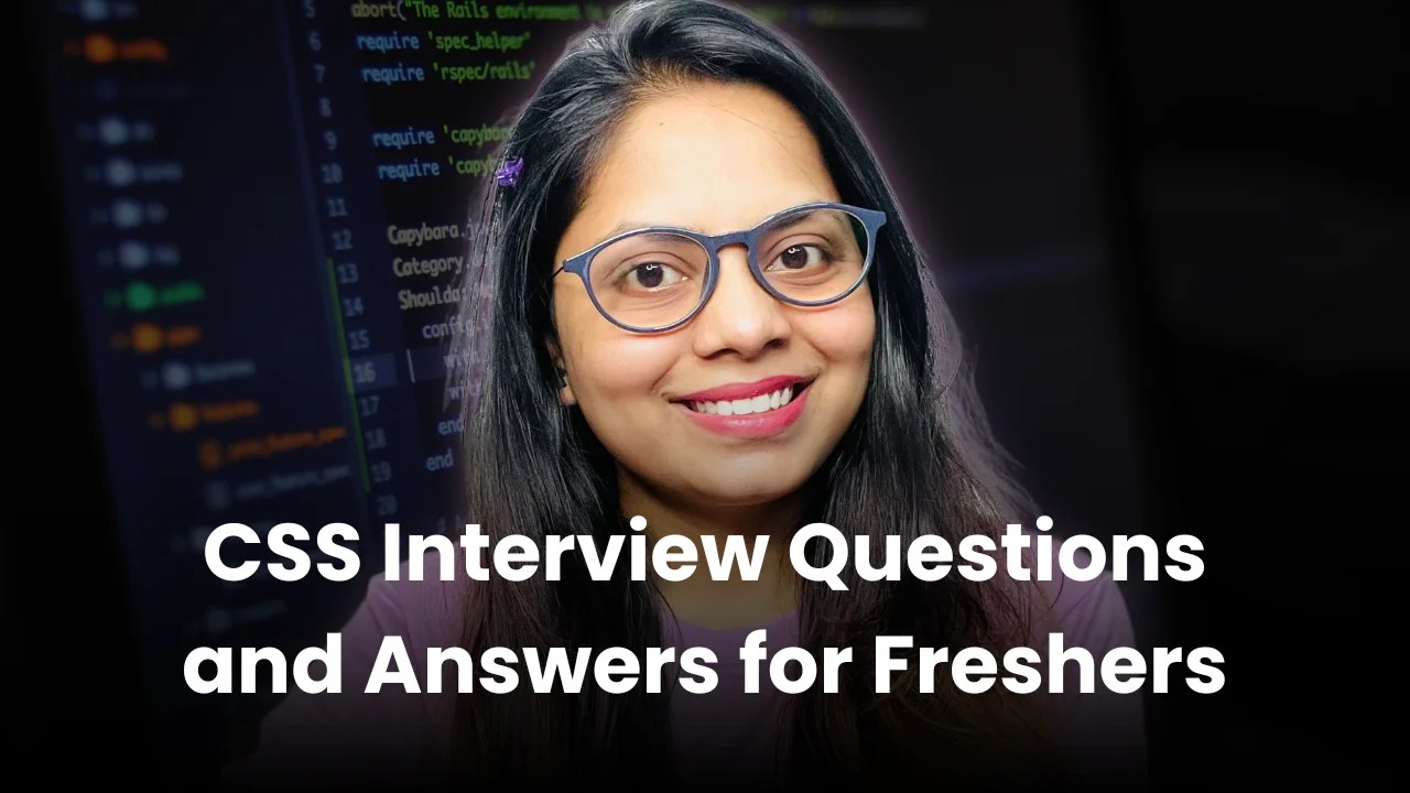 CSS Interview Questions and Answers for Freshers DesignWithRehana