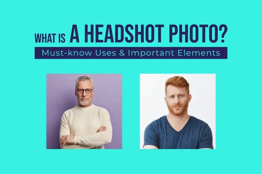 What Is A Headshot Photo? Mustknow Uses & Important Elements