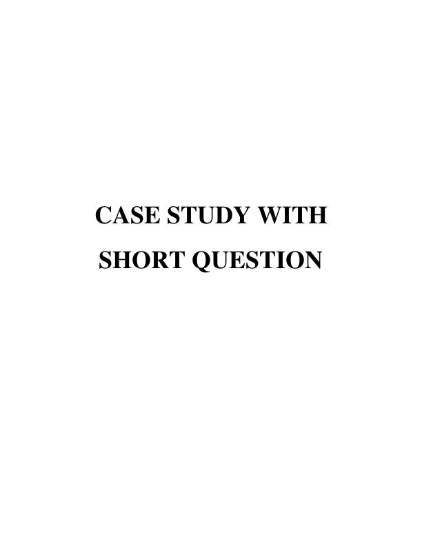 Case Study with Short Answer Questions