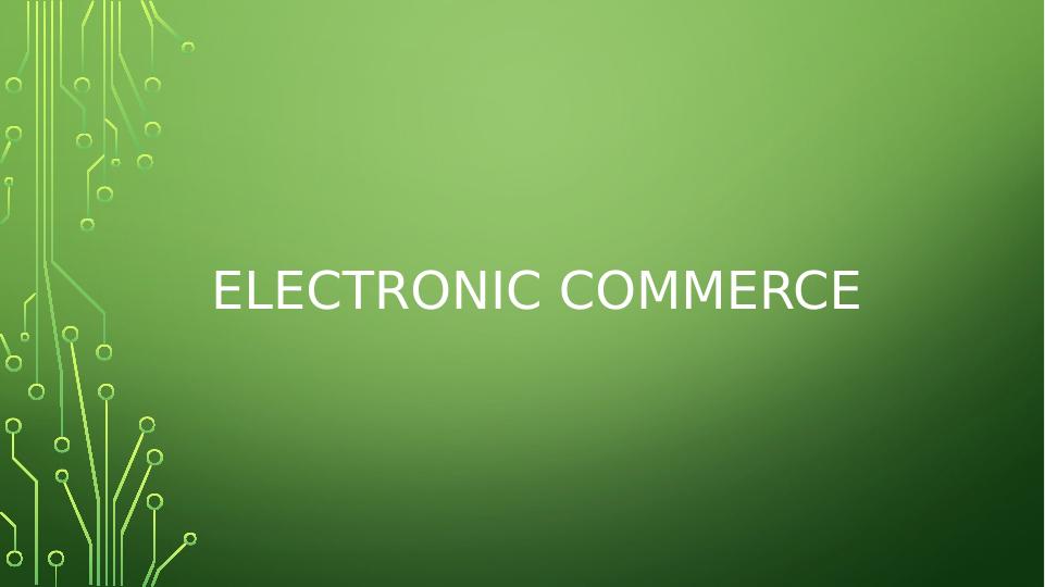 Electronic Commerce Definition, Features, Top Companies, Advantages