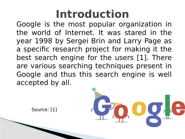 Google Search Engine Techniques, Popularity and Future