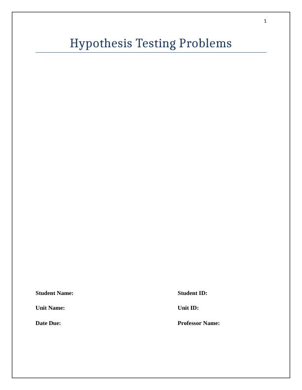 Solved Problems on Hypothesis Testing with Solutions