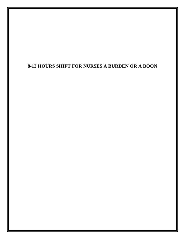 Impact of 12Hour Working Shift on Health, Performance and Job Satisfaction in Nurses