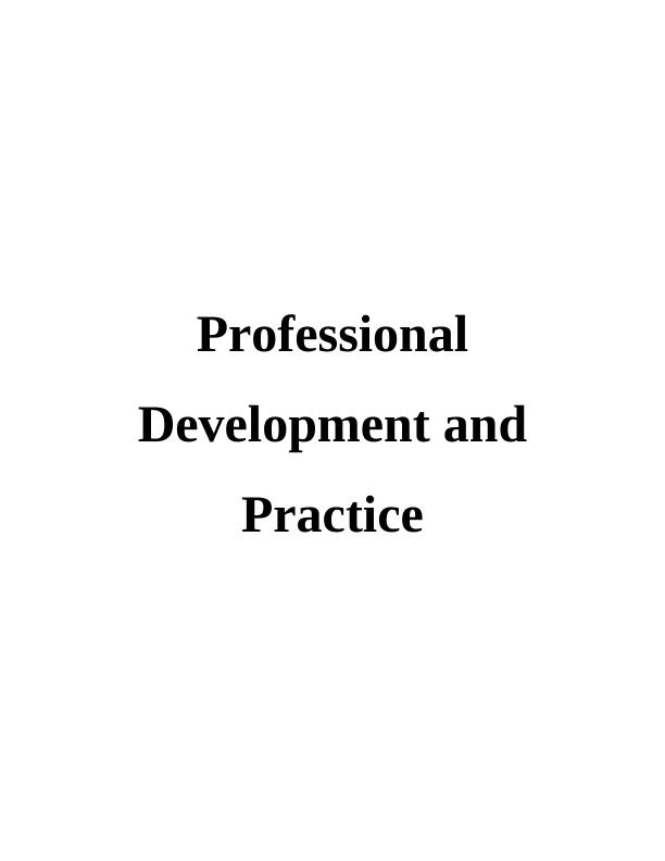 Professional Development and Practice Personal Analysis and SWOT Analysis