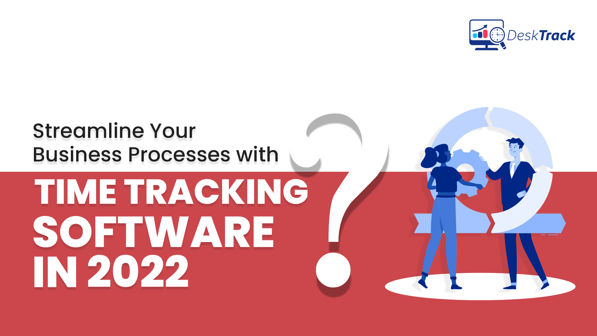 Time Tracking Software in 2022 to Streamline Business Processes