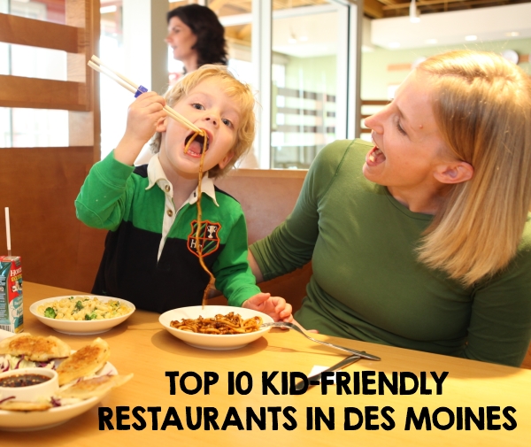 Top 10 KidFriendly Restaurants in Des Moines Des Moines Parent