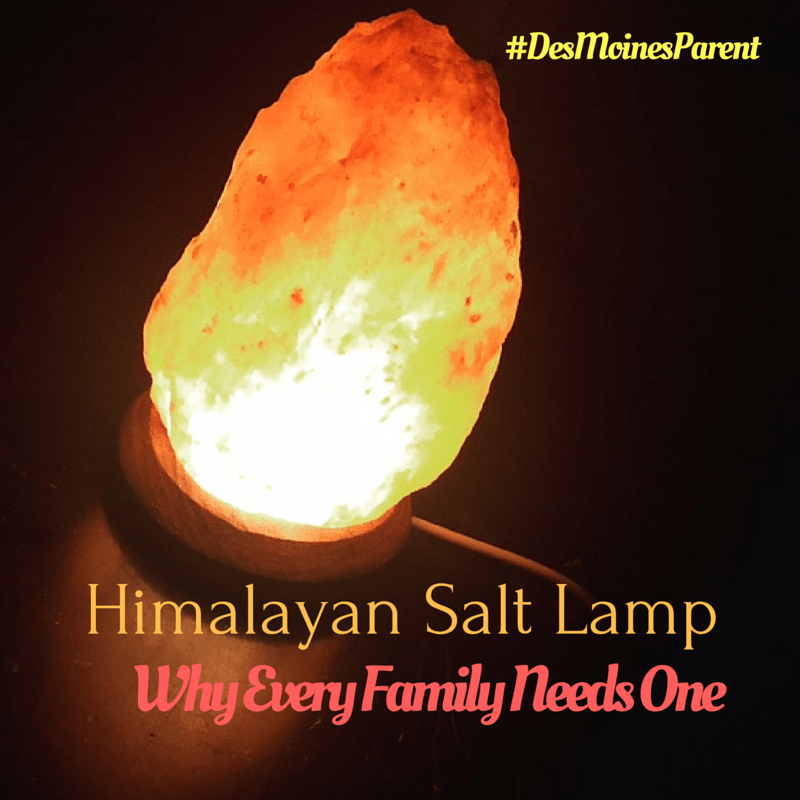 Himalayan Salt Lamp Why Every Family Needs One Des Moines Parent