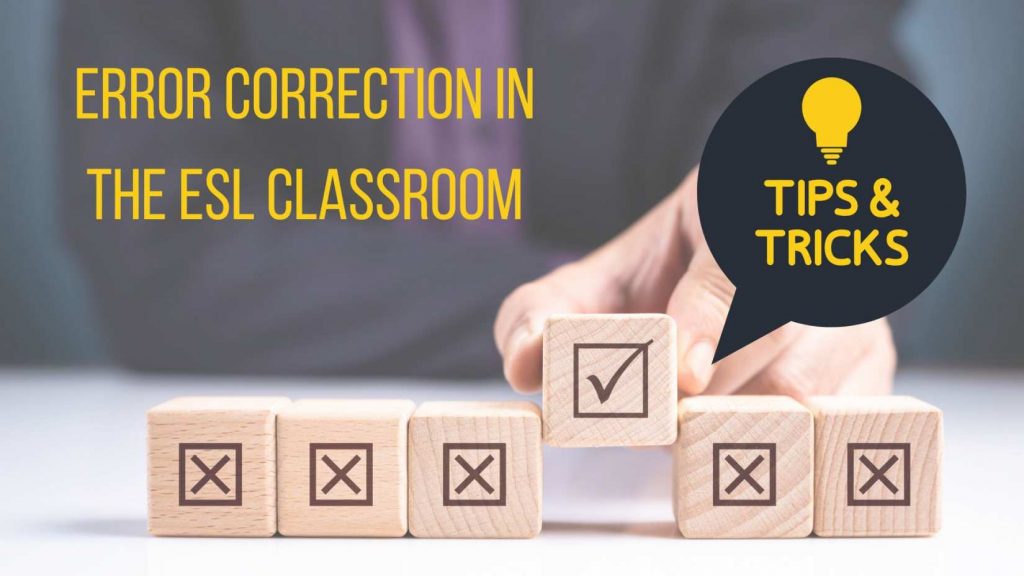 Teaching Tips Error Correction in the EFL classroom Destination TEFL