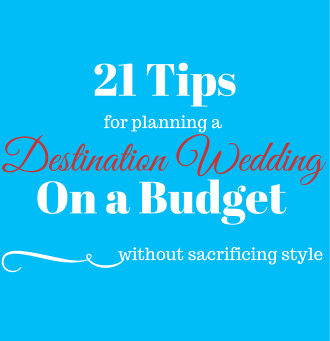 Destination Weddings on a Budget Destination Wedding Details